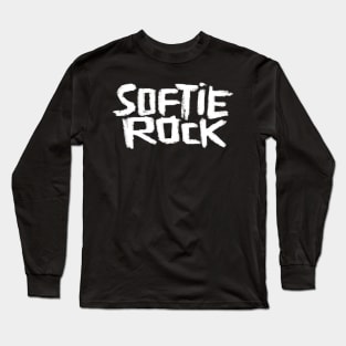 Softie Rock because Soft Rock Matters Long Sleeve T-Shirt